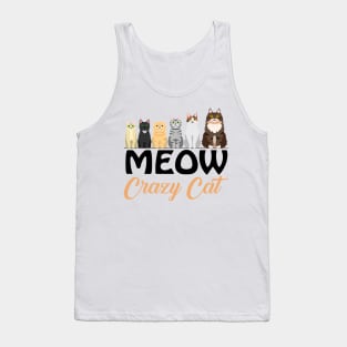 Meow crazy cat tee design birthday gift graphic Tank Top